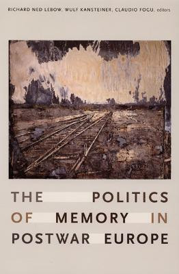 The Politics of Memory in Postwar Europe(English, Paperback, unknown)