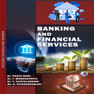 BANKING AND FINANCIAL SERVICES(Paperback, Dr. POOJA GOEL, Dr. T. MOHANAPRIYA, Dr. T. VIJAYALAKSHMI, Mr. K. SIVASUBRAMANI)