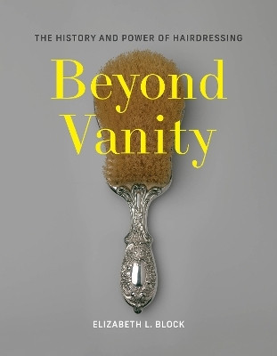 Beyond Vanity(English, Hardcover, Block Elizabeth L.)