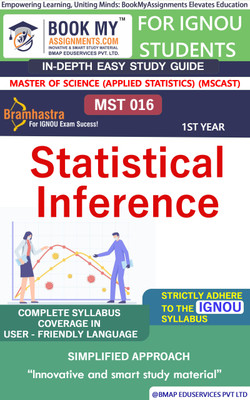 IGNOU MST 016 Statistical Inference Study Guide (In Depth Guide) for Ignou Student(Paperback, BMA Publication)
