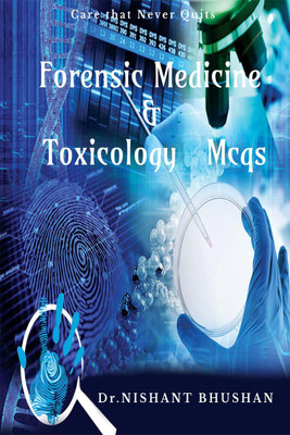 Forensic medicine and toxicology mcqs(English, Paperback, Nishant Bhushan)