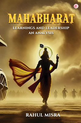 Mahabharat - Learnings and Leadership An Analysis(Hardcover, Rahul Misra)