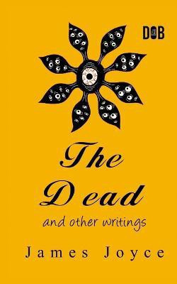 The Dead and Other Short Stories(English, Paperback, Joyce James)