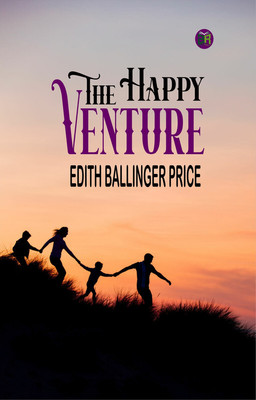 The Happy Venture(Paperback, Edith Ballinger Price)