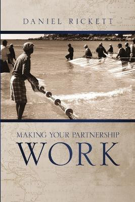 Making Your Partnership Work(English, Paperback, Rickett Daniel)