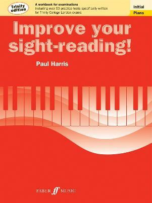 Improve your sight-reading! Trinity Edition Piano Initial Grade(English, Paperback, Harris Paul)