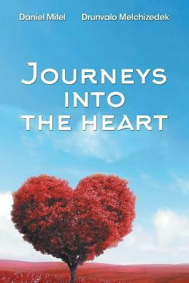 Journeys into the Heart(English, Paperback, Drunvalo Melchizedek)