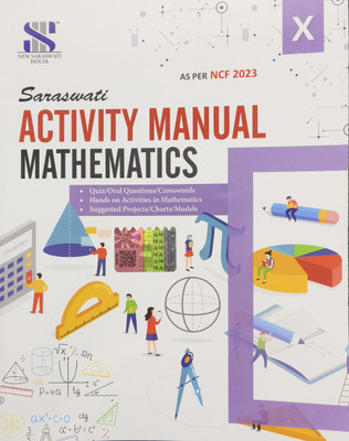 Saraswati Activity Manual Mathematics Class 10 (2024 edition)(New Saraswati house India pvt LTD, Anupam Sagar)