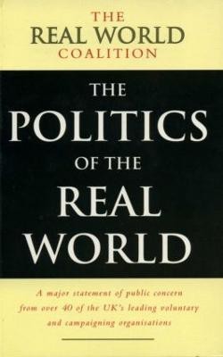 The Politics of the Real World(English, Paperback, Coalition Real World)