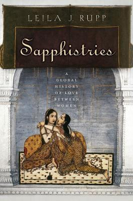 Sapphistries(English, Paperback, Rupp Leila J.)
