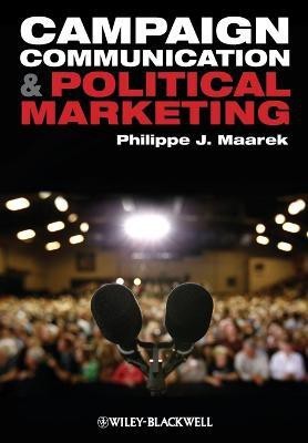 Campaign Communication and Political Marketing(English, Paperback, Maarek Philippe J.)