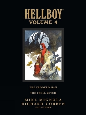 Hellboy Library Volume 4: The Crooked Man And The Troll Witch(English, Hardcover, Horse Dark)