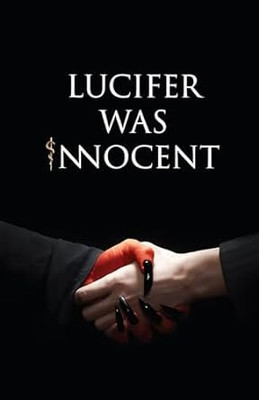 Lucifer was Innocent: The Red Pill Paperback – Import, 10 May 2024
by Tirth Raj Parsana (Author)(Paperback, Tirth Raj Parsana) Lucifer was Innocent: The Red Pill Paperback – Import, 10 May 2024
by Tirth Raj Parsana (Author)(Paperback, Tirth Raj Parsana)