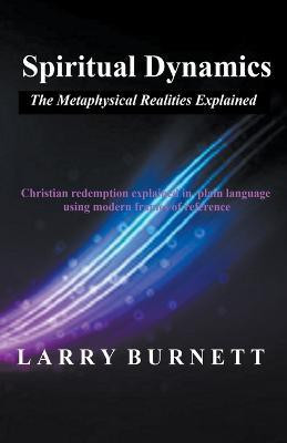 Spiritual Dynamics(English, Paperback, Burnett Larry)