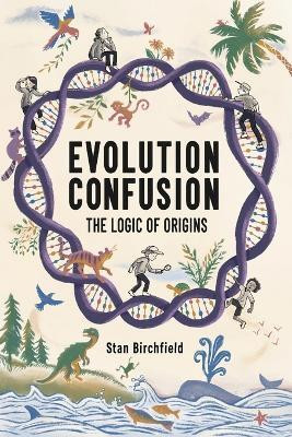 Evolution Confusion(English, Paperback, Birchfield Stan)