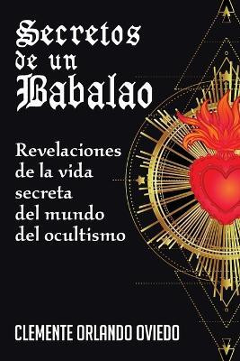 Secretos de un Babalao(Spanish, Paperback, Oviedo Clemente O)
