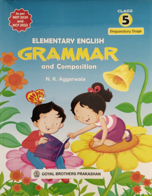 Elementary English Grammar and Composition Class 5 Preparatory Stage(Paperback, N. K. Aggarwal)