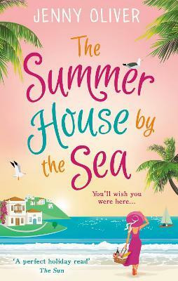 The Summerhouse by the Sea  - You'll Wish You Were HereÃÂ¢ÃÂÃÂ¦(English, Paperback, Oliver Jenny)