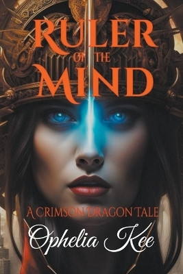 Ruler of the Mind(English, Paperback, Kee Ophelia)