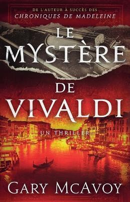 Le mystere de Vivaldi(French, Paperback, McAvoy Gary)