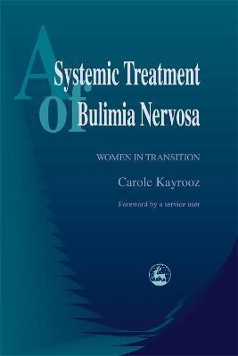 A Systemic Treatment of Bulimia Nervosa(English, Paperback, Kayrooz Carole)