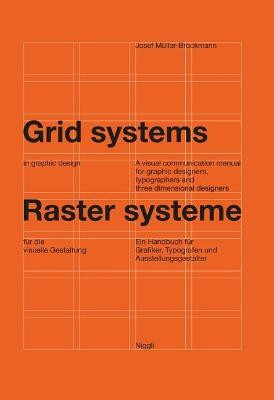 Grid Systems in Graphic Design(English, Hardcover, Muelller-Brockmann Josef)