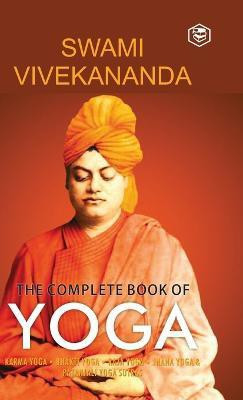 The Complete Book of Yoga(English, Hardcover, Vivekananda Swami)