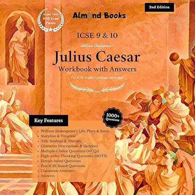 Julius Caesar Workbook With Answers Icse Class 9 & 10 (As Per New Icse Exam Pattern)(Paperback, Almond Books)