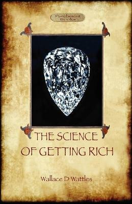 The Science of Getting Rich(English, Paperback, Wattles Wallace D)