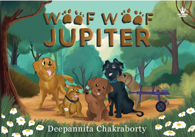 Woof Woof Jupiter(Paperback, Deepanita Chakraborthy)