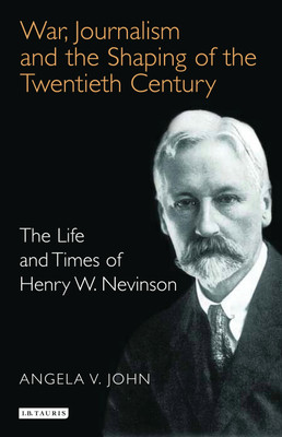 War, Journalism and the Shaping of the Twentieth Century(English, Paperback, John Angela V. Prof.)