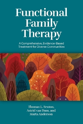 Functional Family Therapy(English, Paperback, Sexton Thomas L.)