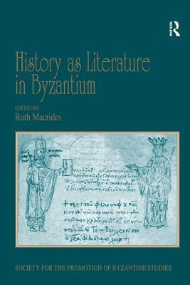 History as Literature in Byzantium(English, Electronic book text, unknown)