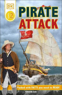 DK Readers L2: Pirate Attack!(English, Paperback, Lock Deborah)