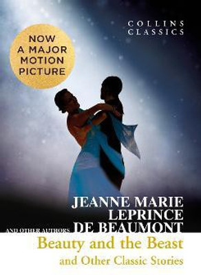 Beauty and the Beast and Other Classic Stories(English, Paperback, Beaumont Jeanne Marie Leprince de)
