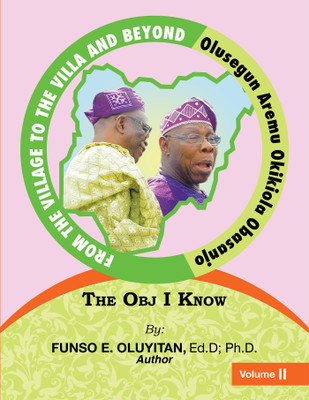 From the Village to the Villa and Beyond Olusegun Aremu Okikiola Obasanjo(English, Hardcover, Oluyitan Ed D Funso E PH D)