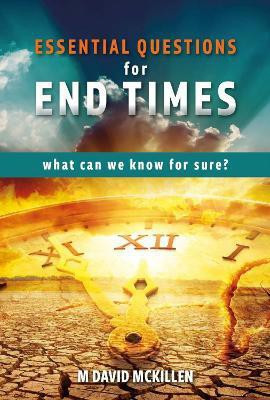 Essential Questions for End Times(English, Paperback, McKillen M David)