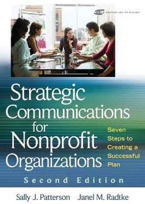 Strategic Communications for Nonprofit Organizations(English, Hardcover, Patterson Sally J.)