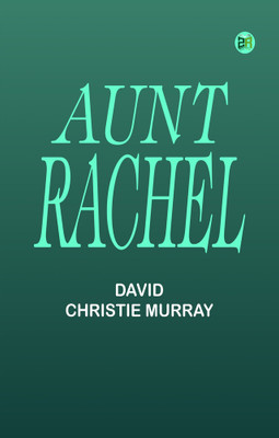 Aunt Rachel(Paperback, DAVID CHRISTIE MURRAY)