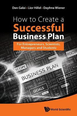 How To Create A Successful Business Plan: For Entrepreneurs, Scientists, Managers And Students(English, Hardcover, Galai Dan)