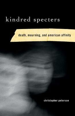 Kindred Specters(English, Paperback, Peterson Christopher)