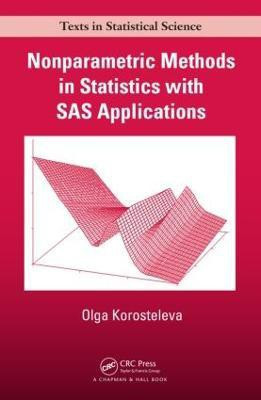Nonparametric Methods in Statistics with SAS Applications(English, Paperback, Korosteleva Olga)