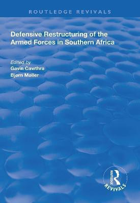 Defensive Restructuring of the Armed Forces in Southern Africa(English, Hardcover, unknown)