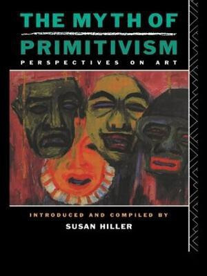 The Myth of Primitivism(English, Paperback, unknown)