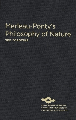 Merleau-Ponty's Philosophy of Nature(English, Hardcover, Northwestern University Press)