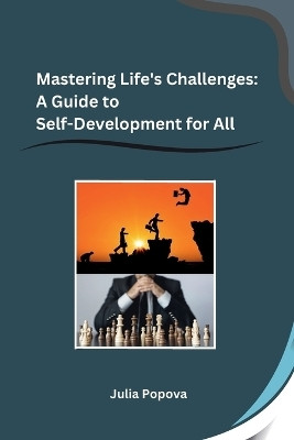 Mastering Life's Challenges(English, Paperback, Julia Popova)
