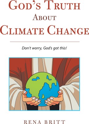 God's Truth About Climate Change(English, Paperback, Britt Rena)