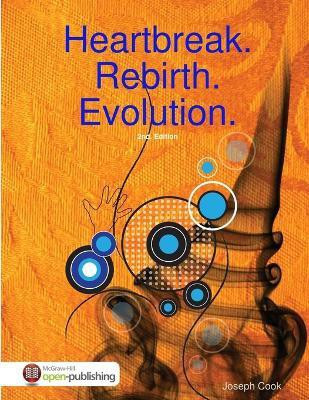 Heartbreak. Rebirth. Evolution. 2nd Ed.(English, Paperback, Cook Joseph)