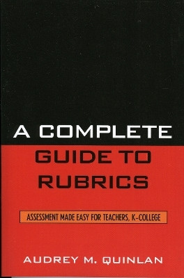 A Complete Guide to Rubrics(English, Hardcover, Quinlan Audrey M.)