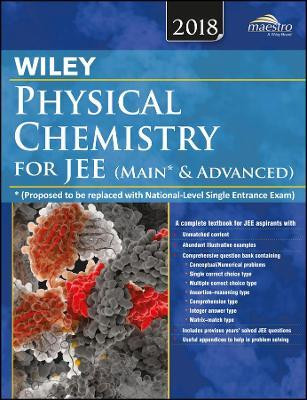 Wiley's Physical Chemistry for Jee (Main & Advanced), 2018ed: 2017(English, Paperback, unknown)